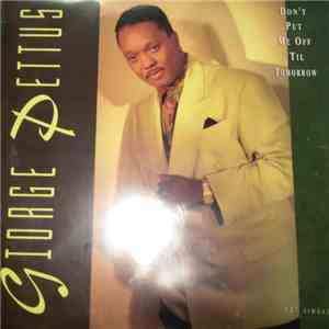 Giorge Pettus - Don't Put Me Off 'Til Tomorrow flac album
