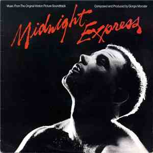 Giorgio Moroder - Midnight Express (Music From The Original Motion Picture Soundtrack) flac album