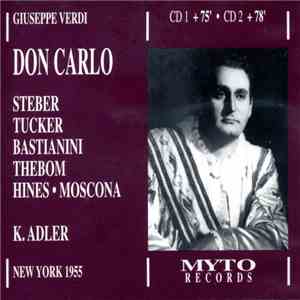 Giuseppe Verdi - Steber, Tucker, Bastianini, Thebom, Hines, Moscona, K.Adler - Don Carlo flac album