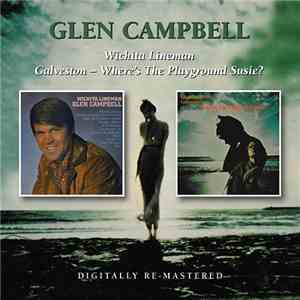 Glen Campbell - Wichita Lineman/Galveston-Where's The Playground Susie flac album