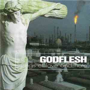 Godflesh - Songs Of Love And Hate flac album