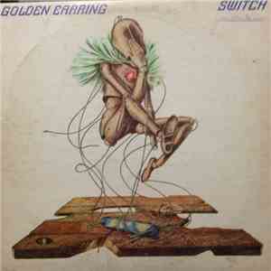 Golden Earring - Switch flac album