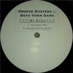 Groove Busters  vs. Boys Town Gang - My Eyes flac album