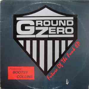 Ground Zero  Featuring Bootsy Collins - Future Of The Funk EP flac album