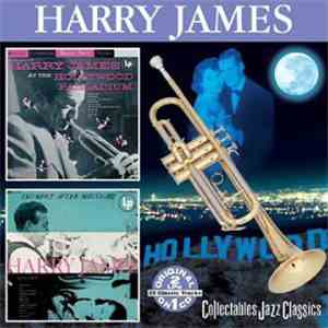 Harry James And His Orchestra - At The Hollywood Palladium & Trumpet After Midnight flac album