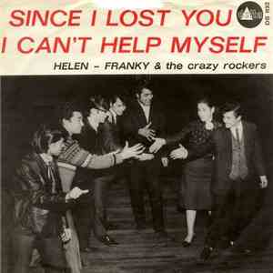 Helen - Franky & The Crazy Rockers - Since I Lost You / I Can't Help Myself flac album