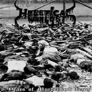 Heretical Warlust - 8 Years Of Murder And Kaos flac album