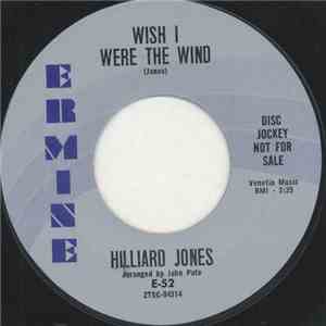 Hilliard Jones - Wish I Were The Wind flac album