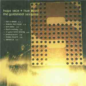 Hugo Race + True Spirit - The Goldstreet Sessions flac album