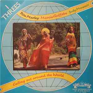 I Threes - Calling Out Around The World flac album