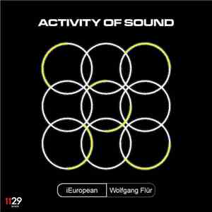 iEuropean Feat. Wolfgang Flür - Activity Of Sound flac album