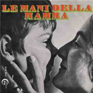 Il Coretto di Angelo Di Mario - Le Mani Della Mamma flac album