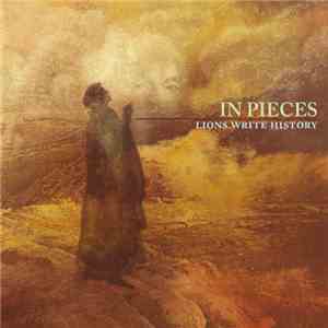 In Pieces - Lions Write History flac album