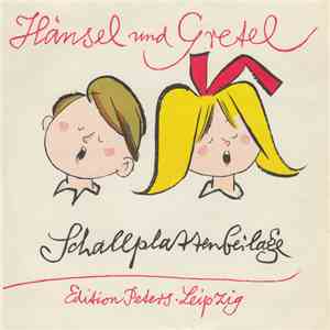Ingeborg Springer, Renate Hoff, Theo Adam, Gisela Schröter, Renate Krahmer, Peter Schreier, Knaben Des Dresdner Kreuzchores, Staatskapelle Dresden, Otmar Suitner - Hänsel Und Gretel (Schallplattenbeilage) flac album