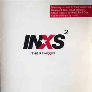 INXS - INXS² The Remixes flac album