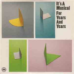 It's A Musical - For Years And Years flac album