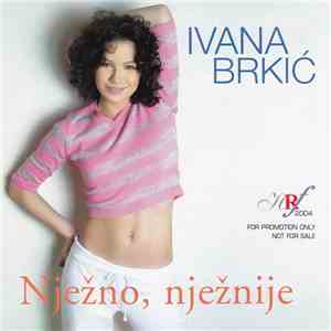 Ivana Brkić - Nježno, Nježnije flac album