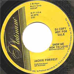 Jackie Forrest - Show Me How To Love flac album