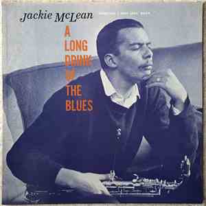 Jackie McLean - A Long Drink Of The Blues flac album