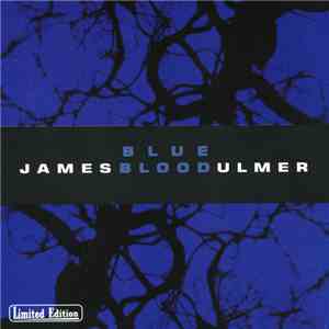James Blood Ulmer - Blue Blood flac album