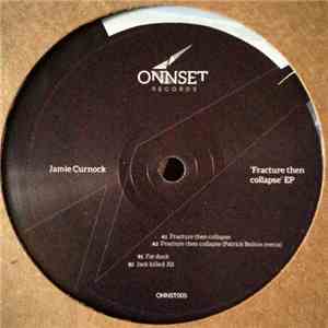 Jamie Curnock - Fracture Then Collapse EP flac album