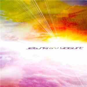 Jebski And Yogurt - Jebski And Yogurt flac album