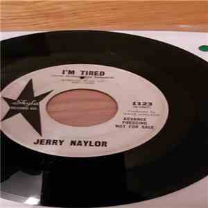 Jerry Naylor - I'm Tired / Judee Malone flac album