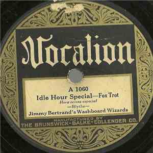 Jimmy Bertrand's Washboard Wizards - Idle Hour Special / 47th Street Stomp flac album