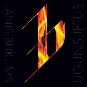 Jānis Bukums - Ugunslietus flac album