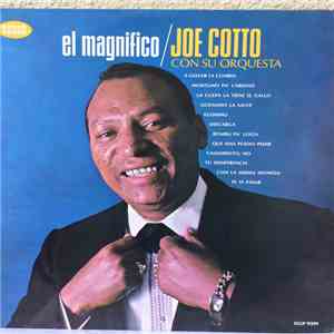 Joe Cotto Y Su Orquesta - El Magnifico flac album
