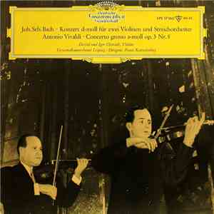 Joh. Seb. Bach - Antonio Vivaldi - David und Igor Oistrach, Gewandhausorchester Leipzig, Franz Konwitchny - Konzert D-moll Für Zwei Violinen Und Streichorchester / Concerto Grosso A-moll Op. 3 Nr. 8 flac album
