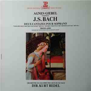 Johann Sebastian Bach, Agnes Giebel - Deux Cantates & Trois Airs flac album
