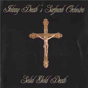 Johnny Death - Solid Gold Death flac album