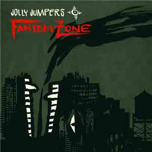 Jolly Jumpers - Fantom Zone flac album