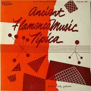 Juan Aguil - Ancient Flamenco Music Tipica flac album