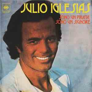 Julio Iglesias - Sono Un Pirata Sono Un Signore flac album