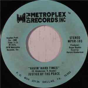 Justice Of The Peace - Havin' Hard Times flac album