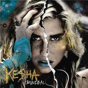 Ke$ha - Cannibal flac album