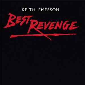 Keith Emerson - Best Revenge flac album