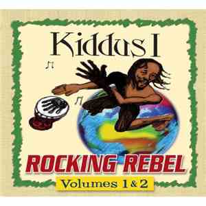 Kiddus I - Rocking Rebel Volumes 1 & 2 flac album