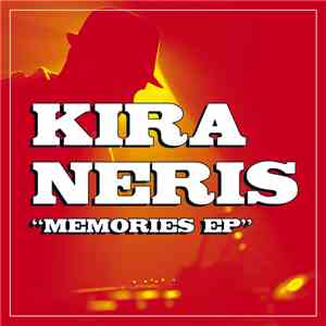 Kira Neris - Memories EP flac album