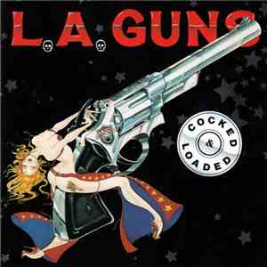 L.A. Guns - Cocked & Loaded flac album
