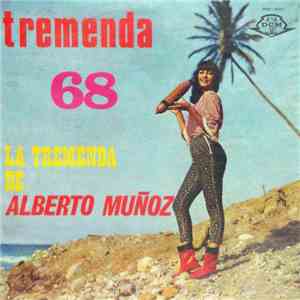 La Tremenda De Alberto Muñoz - Tremenda 68 flac album