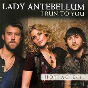 Lady Antebellum - I Run To You flac album