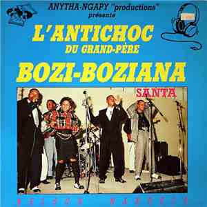 L'Antichoc Du Grand-Père Bozi-Boziana - Santos / Nelson Mandela flac album