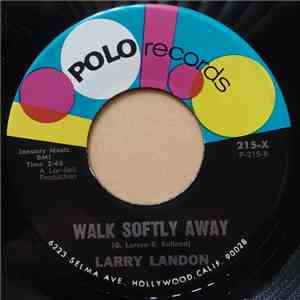 Larry Landon - Walk Softly Away / Little Smokey flac album