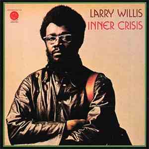 Larry Willis - Inner Crisis flac album
