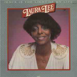 Laura Lee - Jesus Is The Light Of My Life flac album