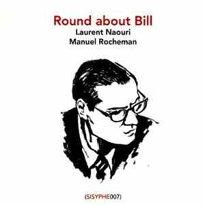 Laurent Naouri / Manuel Rocheman - Round About Bill flac album