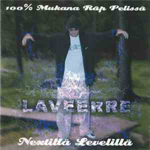 Laveerre - Nextillä Levelillä flac album